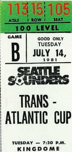 Match ticket for the Seattle Sounders versus Celtic match in the Trans Atlantic Cup of 1981.